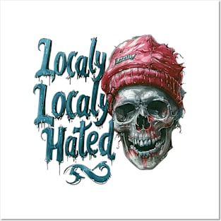 Locally Hated Posters and Art